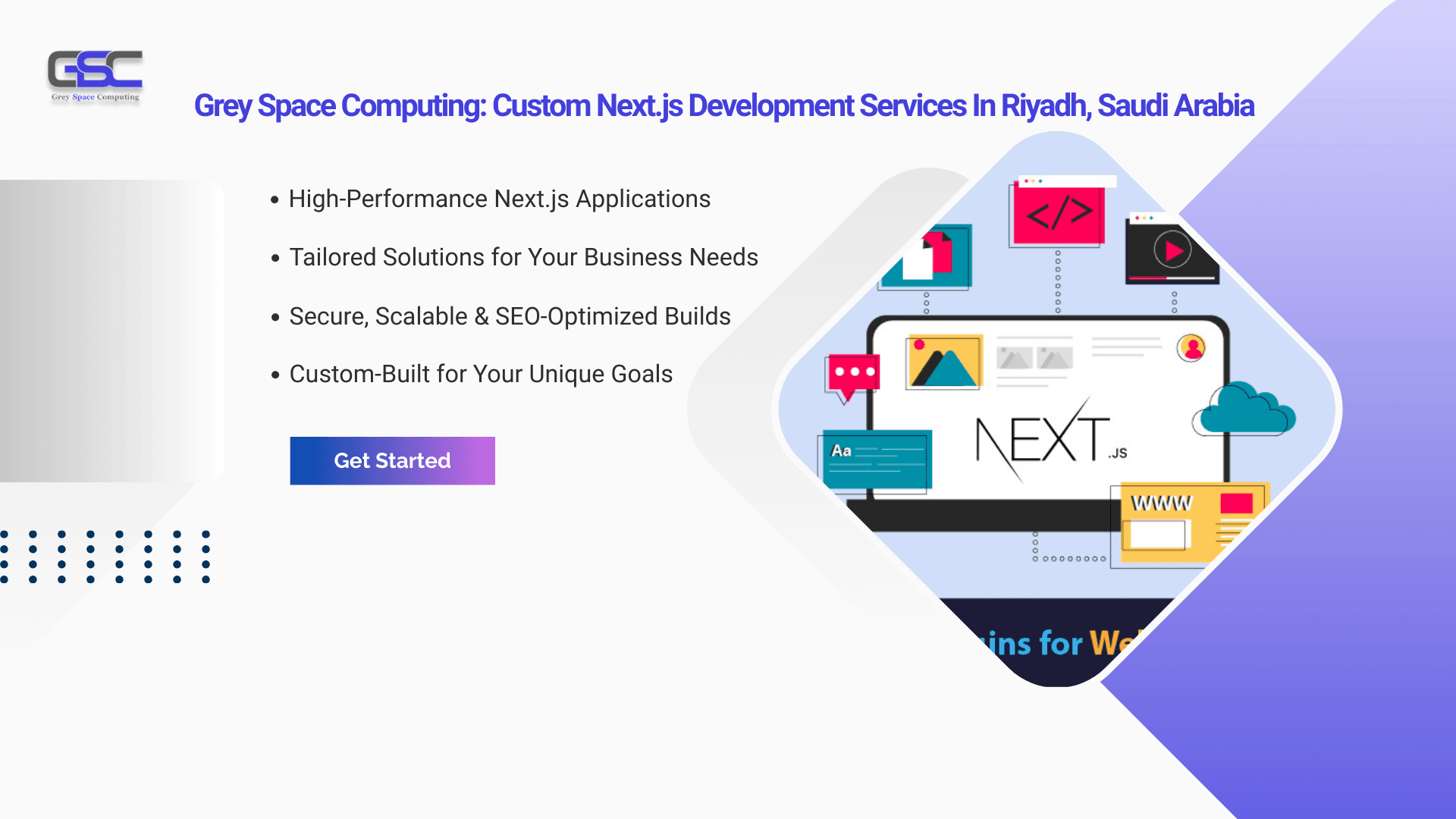 Grey Space Computing: Custom Next.js Development Services in Riyadh, Saudi Arabia