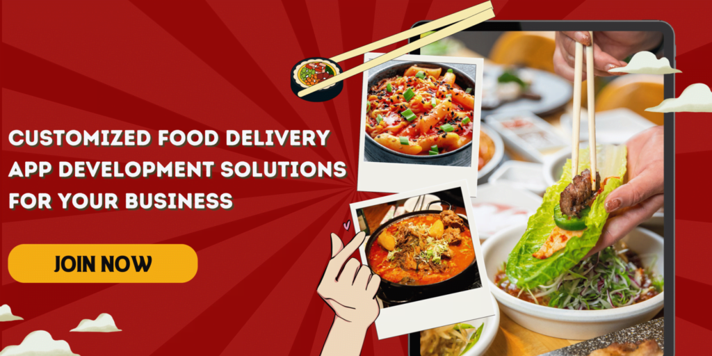 Best Customized Food Delivery App Development Solutions for Your Business