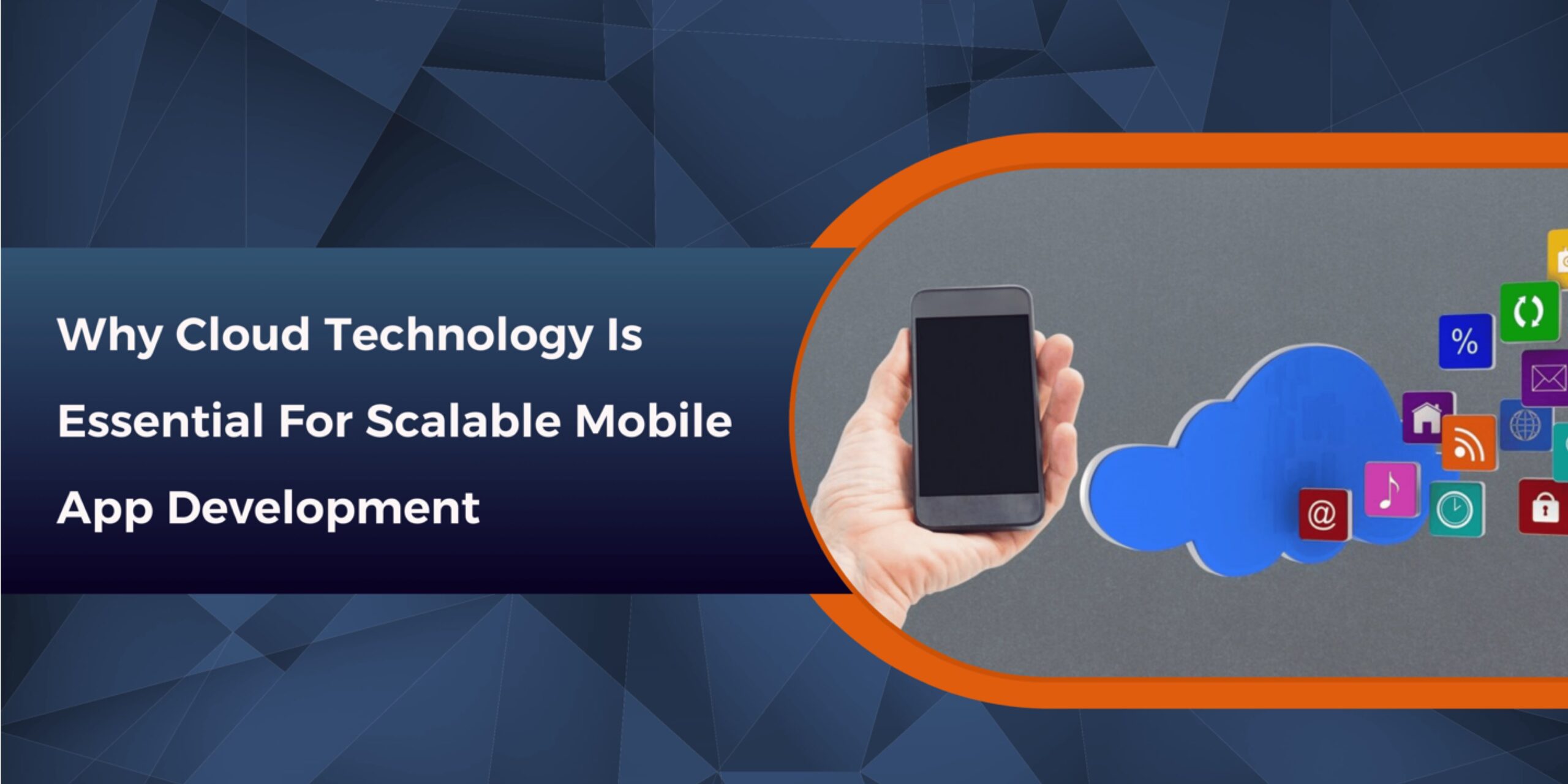 Scalable Mobile App Development